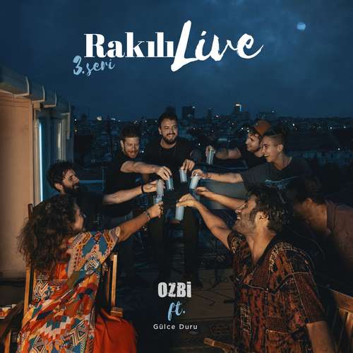  Ozbi - Rakılı Live, 3. Seri (Albüm)