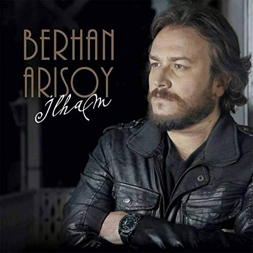 Berhan Arısoy Full Albümleri indir Berhan Arısoy Full Albümleri indir