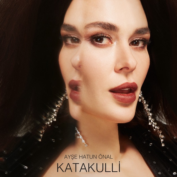 Ayşe Hatun Önal - Katakulli (2019) Single