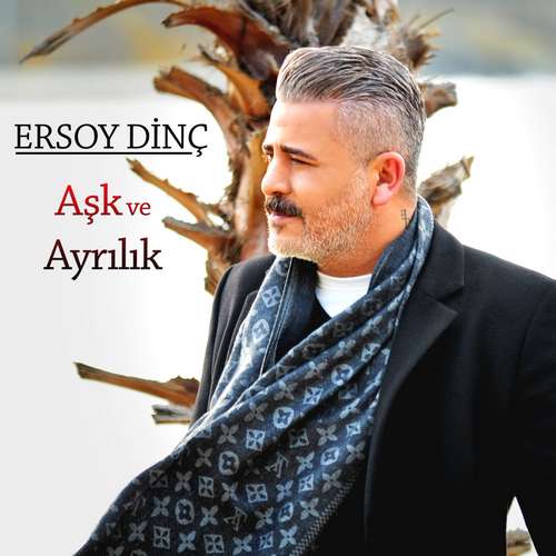 Ersoy Dinc - Yeni Aşk Ve Ayrılık Full Albüm indir