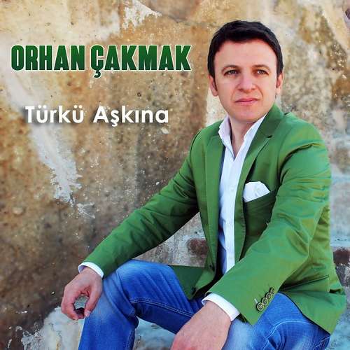 Orhan Çakmak Yeni Türkü Aşkına Full Albüm indir