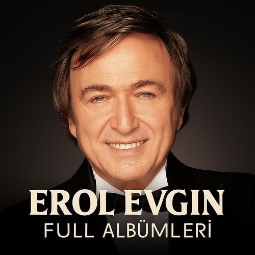 Erol Evgin Albümleri indir + (Direkt Link) Erol Evgin Albümleri indir + (Direkt Link)