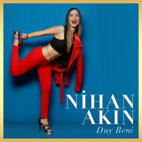 Nihan Akın - Duy Beni (2019) Single