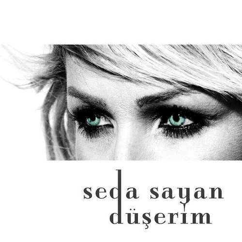 Seda Sayan - Düşerim (Single)