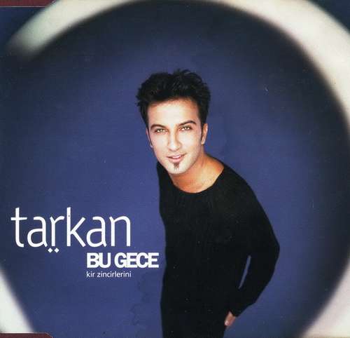 Tarkan - Bu Gece (Kır Zincirlerini) Maxi Single Albüm (1999)