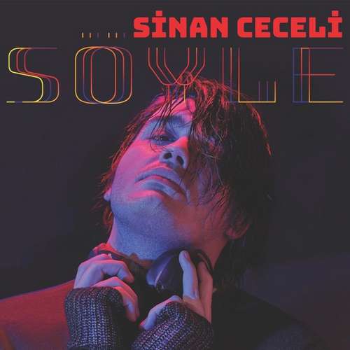 Sinan Ceceli - Söyle (2017) Full Albüm