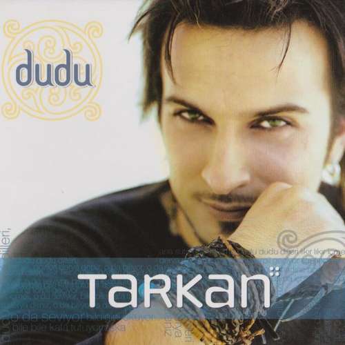 Tarkan - Dudu Full Albüm İndir Tarkan - Dudu Full Albüm İndir
