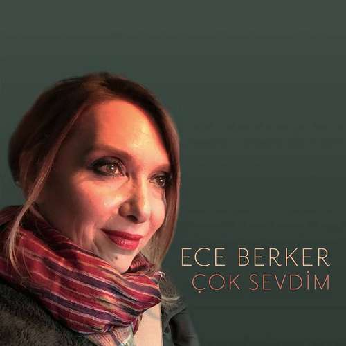 Ece Berker - Çok Sevdim (Deluxe Edition)(Single) 2020