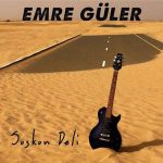 Emre Güler – Her Seçiş Bir Vazgeçiştir (Single) 2020