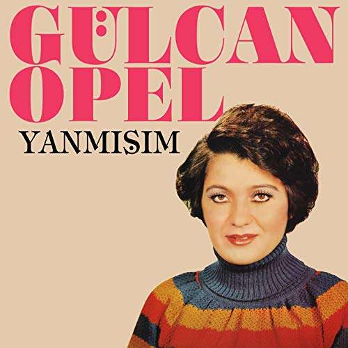 Gülcan Opel Diskografi - Tüm Albümleri (İNDİR) Gülcan Opel Full Albümleri indir