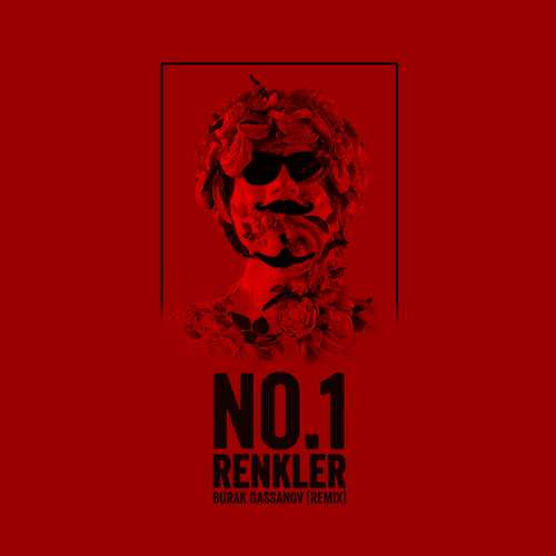 No1 - Renkler (Burak Gassanov Remix) (2020) Single