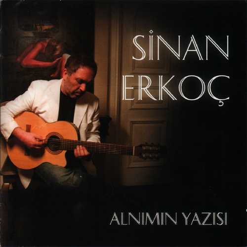 Sinan Erkoç - Alnımın Yazısı (2010) (EP) Albüm Sinan Erkoç - Alnımın Yazısı (2010) (EP) Albüm