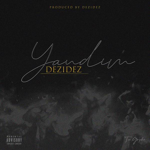 DeziDez - Yandım (2020) Single
