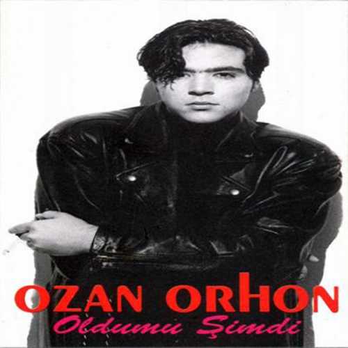 Ozan Orhon - Oldumu Şimdi (2006) Full Albüm