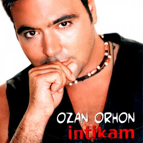Ozan Orhon - İntikam (2004) Full Albüm