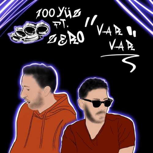 100 Yüz - Var Var (2020) Single