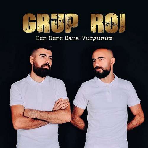 Grup Roj - Ben Gene Sana Vurgunum (2020) (EP) Albüm
