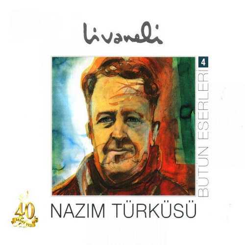  Zülfü Livaneli - Bütüneserleri, Vol. 4 (Nazim Türküsü) (1978) Full Albüm