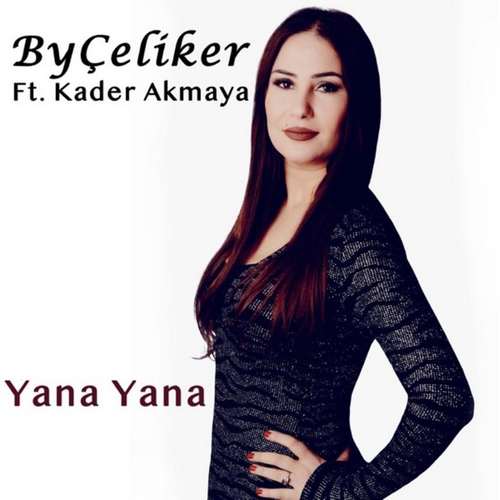 By Çeliker - Yana Yana (2020) Single