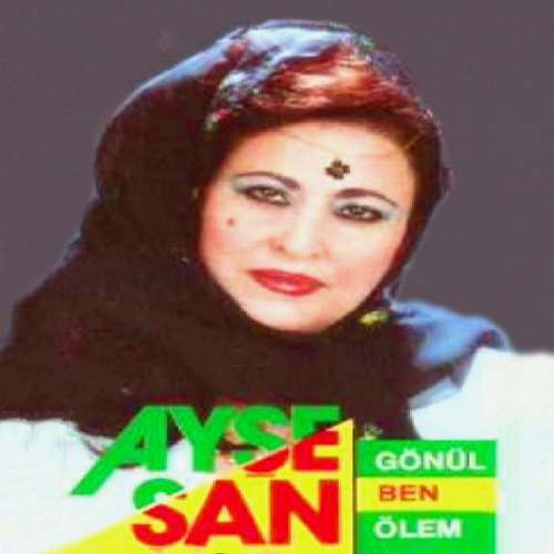 Ayşe Şan - Gönül Ben Ölem (2011) Full Albüm Ayşe Şan - Gönül Ben Ölem (2011) Full Albüm