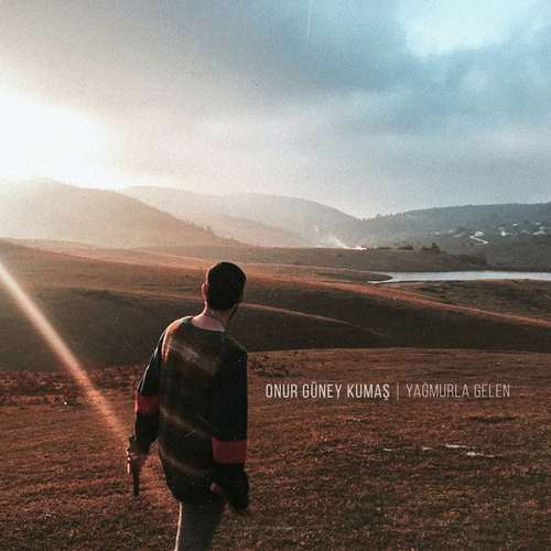 Onur Güney Kumaş - Yağmurla Gelen (2020) (EP) Albüm 