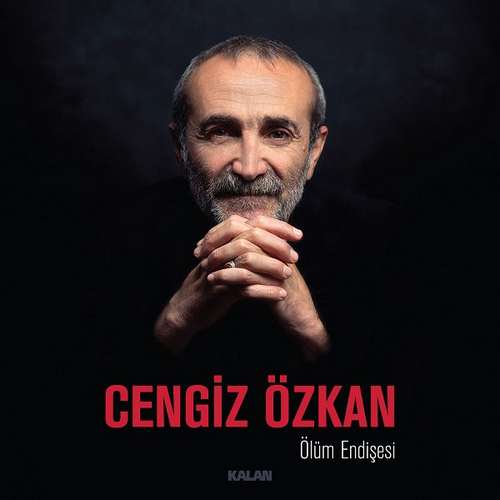 Cengiz Özkan - Ölüm Endişesi (2020) Single 