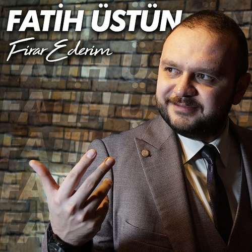 Fatih Üstün - Firar Ederim (2020) (EP) Albüm 