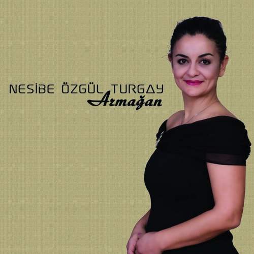 Nesibe Özgül Turgay - Armağan (2020) Full Albüm