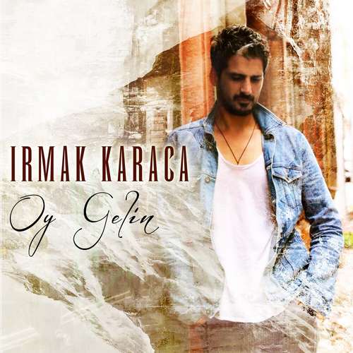 Irmak Karaca - Oy Gelin (2020) Single