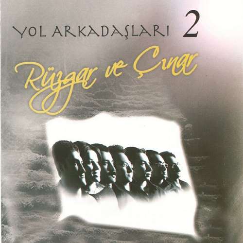 Grup Yol Arkadaşları - Rüzgar Ve Çınar, Vol. 2 (2003) Full Albüm