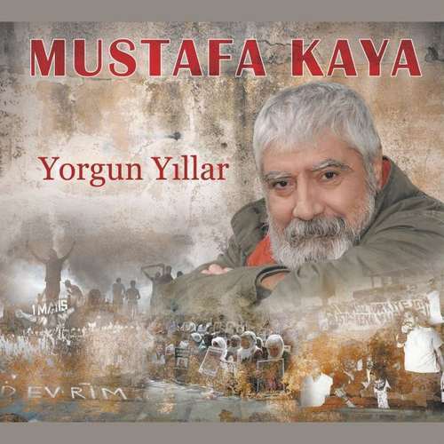 Mustafa Kaya - Yorgun Yıllar (2020) Full Albüm