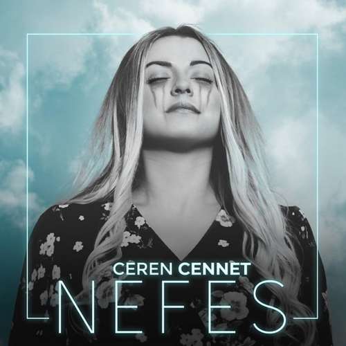 Ceren Cennet - Nefes (2020) Single