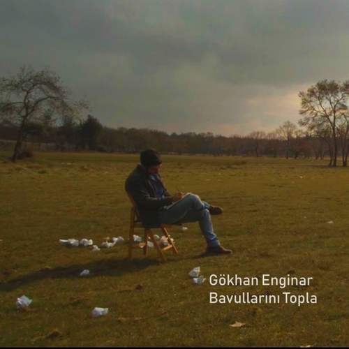 Gökhan Enginar - Bavullarını Topla (2020) Single 