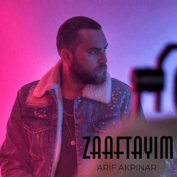 Arif Akpınar - Zaaftayım (2020) Single