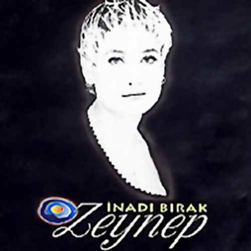 Zeynep - İnadı Bırak (1995) Full Albüm