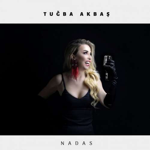 Tuğba Akbaş - Nadas (2020) Single