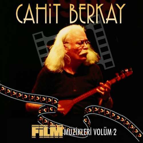Cahit Berkay - Cahit Berkay Film Müzikleri, Vol. 2 (1999) Full Albüm