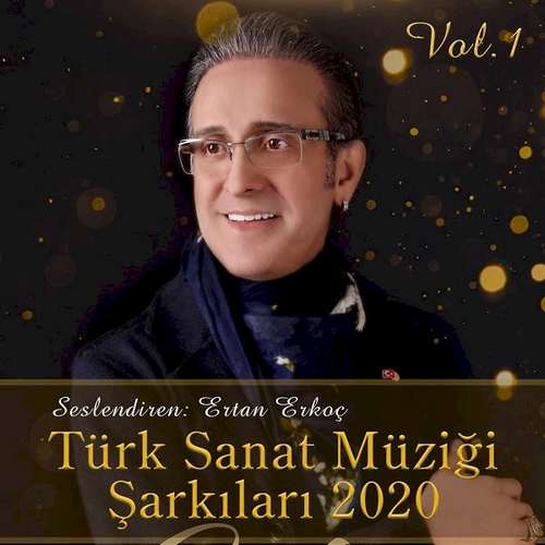 Ertan Erkoç - Türk Sanat Müziği Şarkıları, Vol. 1 (2020) Full Albüm