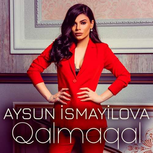 Aysun İsmayilova - Qalmaqal (2020) Single 