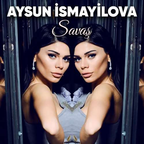 Aysun İsmayilova - Savaş (2020) Single
