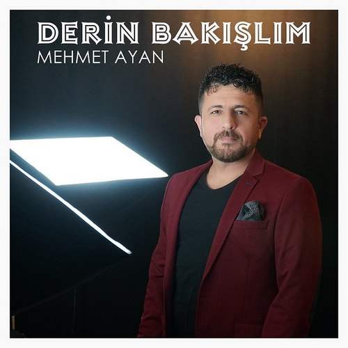 Mehmet Ayan - Derin Bakışlım (2020) Single indir