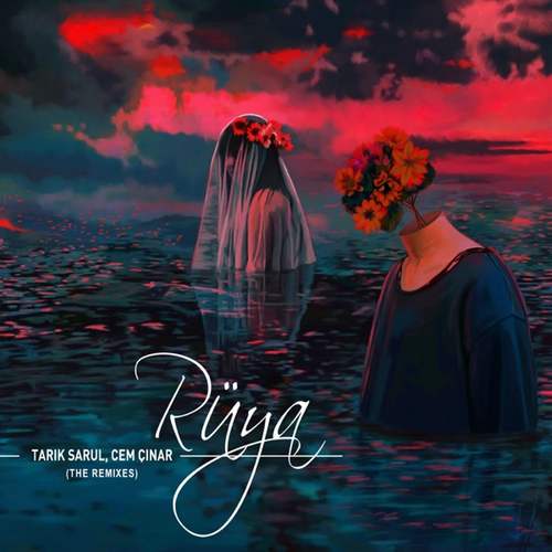 Tarık Sarul & Cem Çınar Yeni Rüya (The Remixes) Full Albüm indir