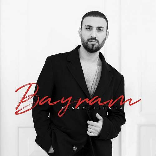 BayramBayram Yeni Akşam Olunca Şarkısını indir
