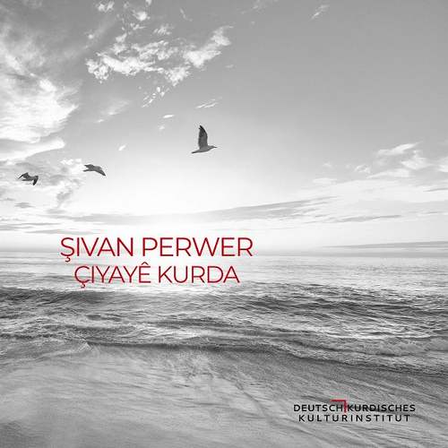 Şivan Perwer Yeni Çiyayê Kurda Full Albüm indir