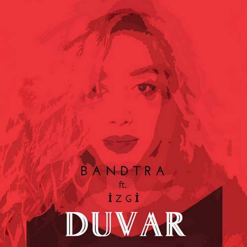 Bandtra Yeni Duvar Full Albüm indir