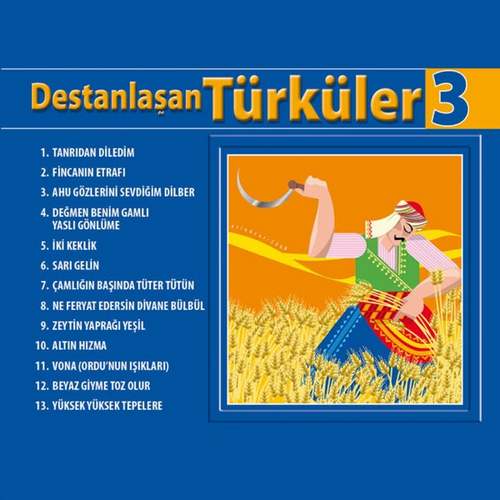 Çesitli Sanatçilar Yeni Destanlaşan Türküler, Vol. 3 Full Albüm indir
