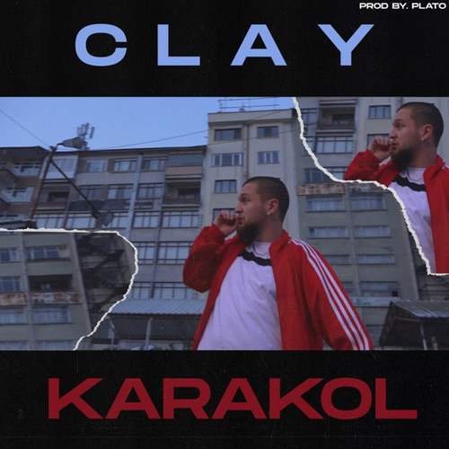 Clay - Karakol (2020) Single indir