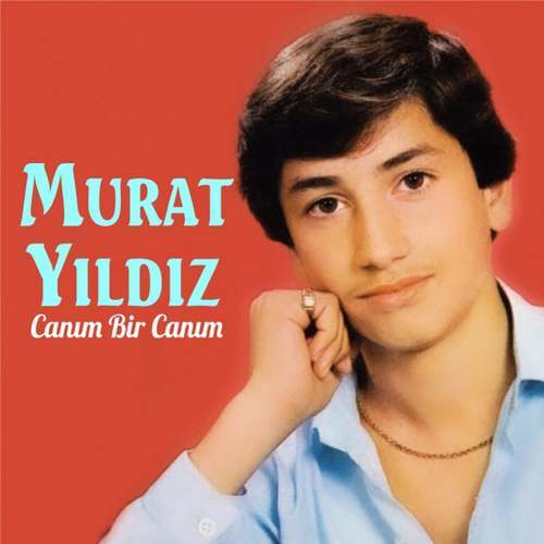 Murat Yıldız - Canım Bir Canım Full Albüm indir