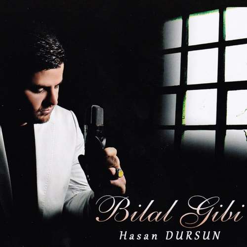 Hasan Dursun - Bilal Gibi Full Albüm indir