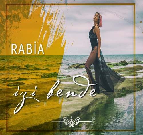 Rabia Yeni İzi bende Full Albüm indir